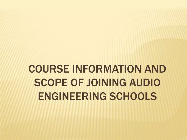 course information and scope of joining audio engineering schools
