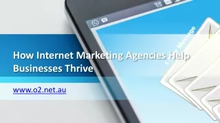 How Internet Marketing Agencies Help Businesses Thrive