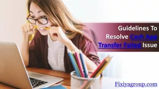Guidelines To Resolve Cash App Transfer Failed Issue