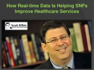 How Real-time Data Is Helping SNFs Improve Healthcare Services