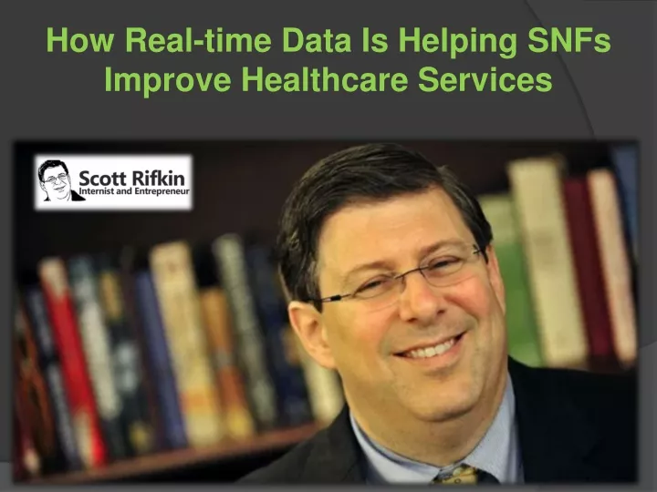 how real time data is helping snfs improve