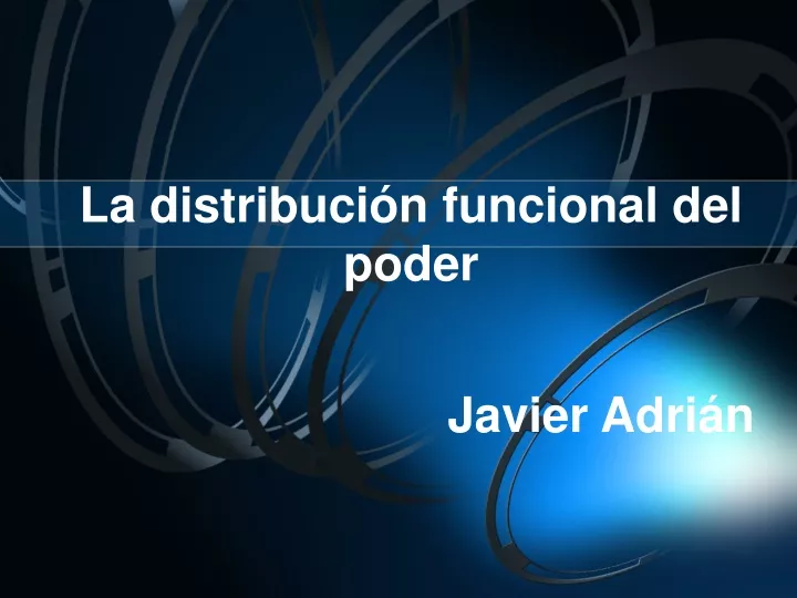 la distribuci n funcional del poder javier adri n