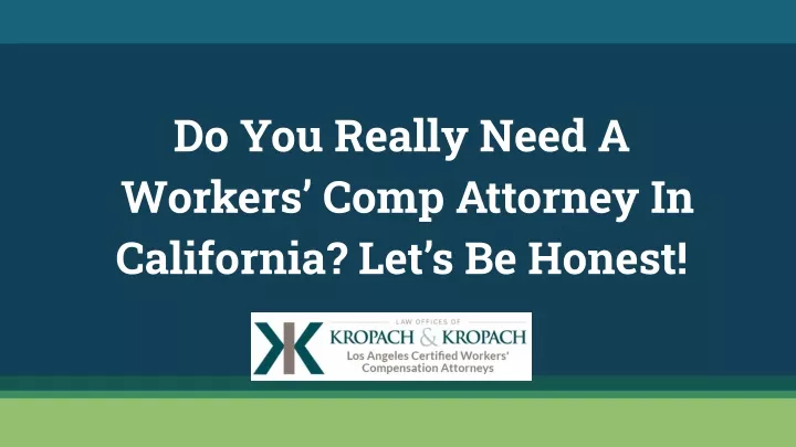 do you really need a workers comp attorney