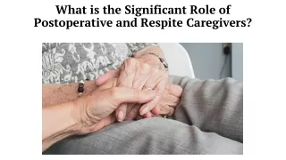 what is the significant role of postoperative