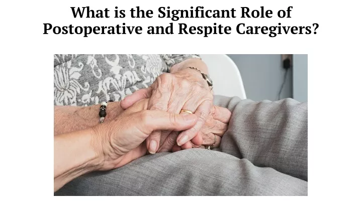 what is the significant role of postoperative