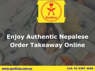 Enjoy Authentic Nepalese Order Takeaway Online