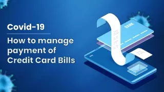 Covid-19 Crisis - How to manage payment of Credit Card Bills