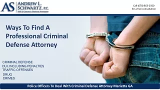 Ways to find a Professional Criminal Defense Attorney