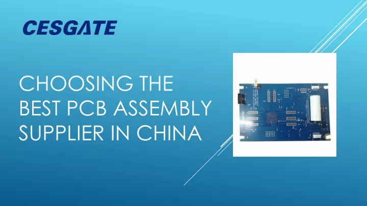 choosing the best pcb assembly supplier in china