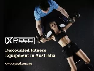 Discounted Fitness Equipment in Australia - www.xpeed.com.au