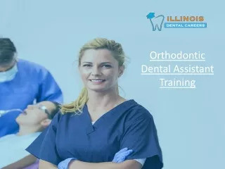 Ortho Dental Assistant | Illinois Dental Careers