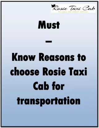 Must – Know Reasons to choose Rosie Taxi Cab for transportation