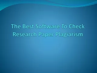the best software to check research paper plagiarism