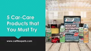 5 Car Care Products that You Must Try