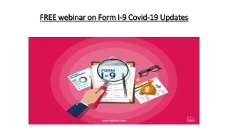 Register for FREE webinar on Form I-9 Covid-19 Updates - Internal Audit