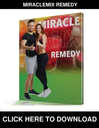 Miracle Mix Remedy PDF, eBook by Daniel