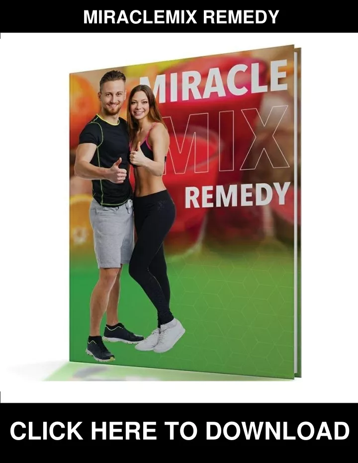 miraclemix remedy