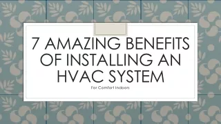 7 Amazing Benefits Of Installing An HVAC System For Comfort Indoors