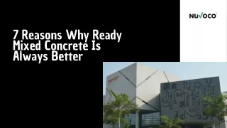 7 reasons why ready mix concrete is always better