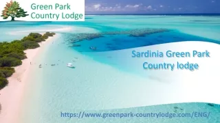 sardinia green park country lodge