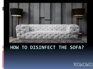 How to Disinfect The Sofa