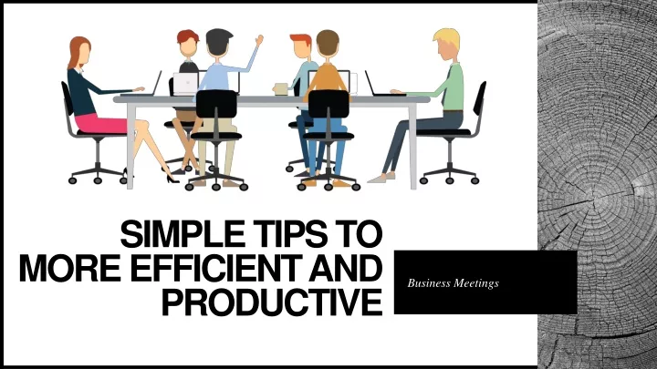 simple tips to more efficient and productive