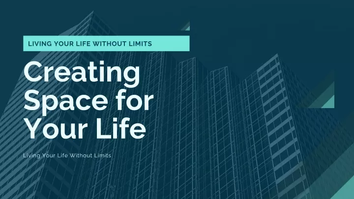 l iving your life without limits