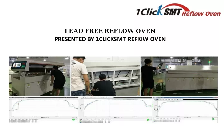 lead free reflow oven presented by 1clicksmt