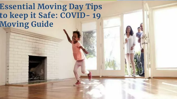 essential moving day tips to keep it safe covid 19 moving guide