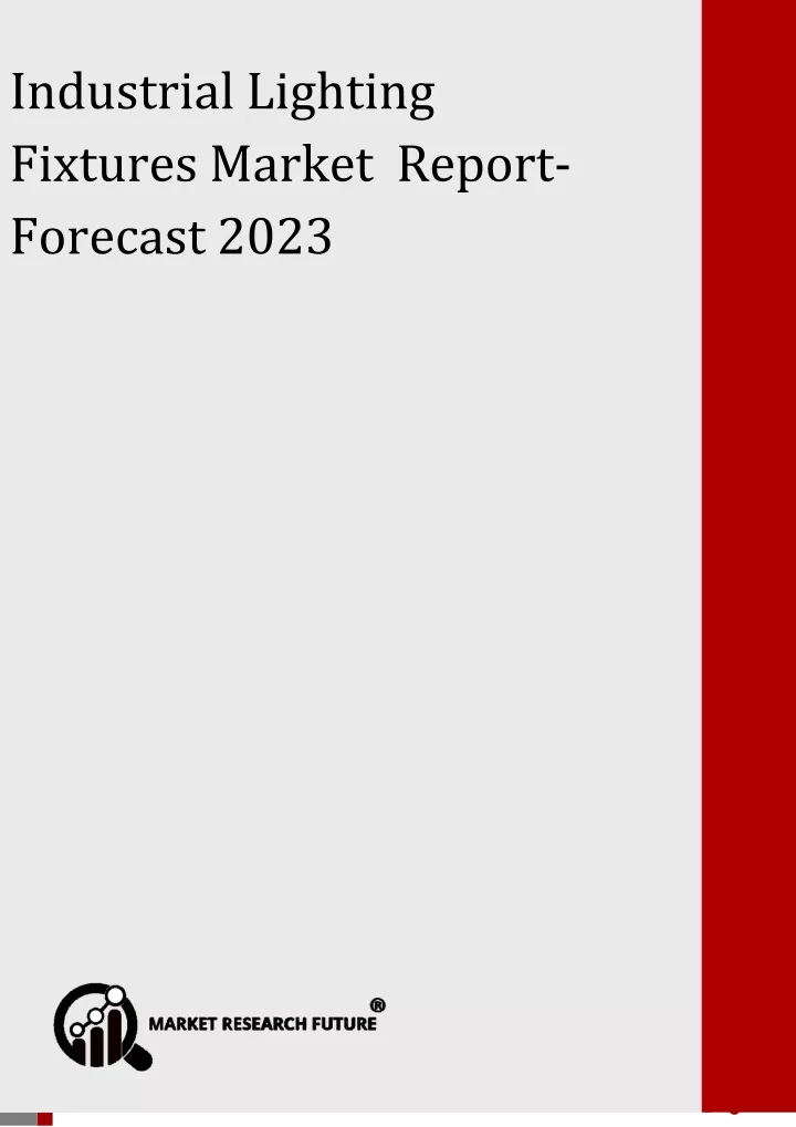 industrial lighting fixtures market report forecast 2023