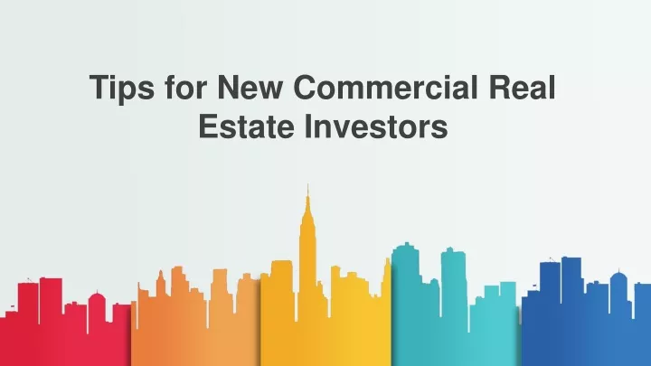 tips for new commercial real estate investors