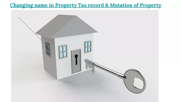 changing name in property tax record mutation