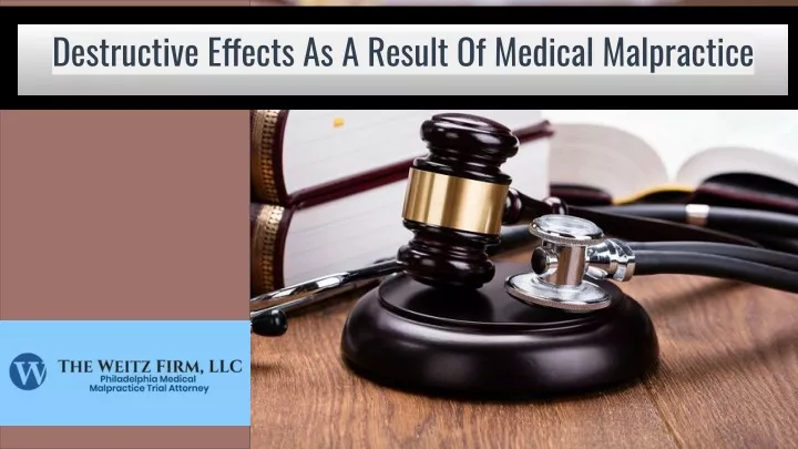 destructive effects as a result of medical