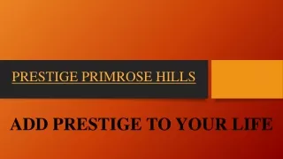 http://www.prestigeprimerosehills.ind.in/