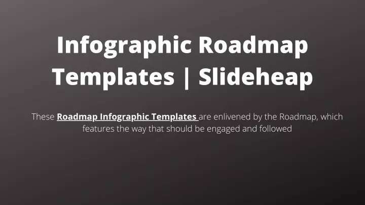 infographic roadmap templates slideheap