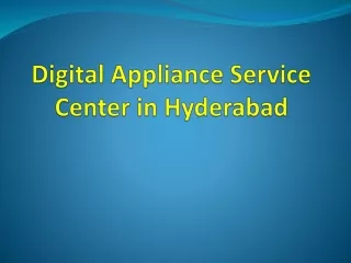 Digital Appliance Service Center in Hyderaabd
