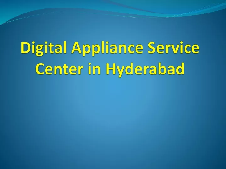 digital appliance service center in hyderabad