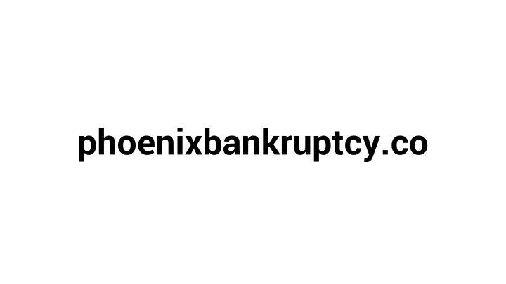 phoenixbankruptcy co