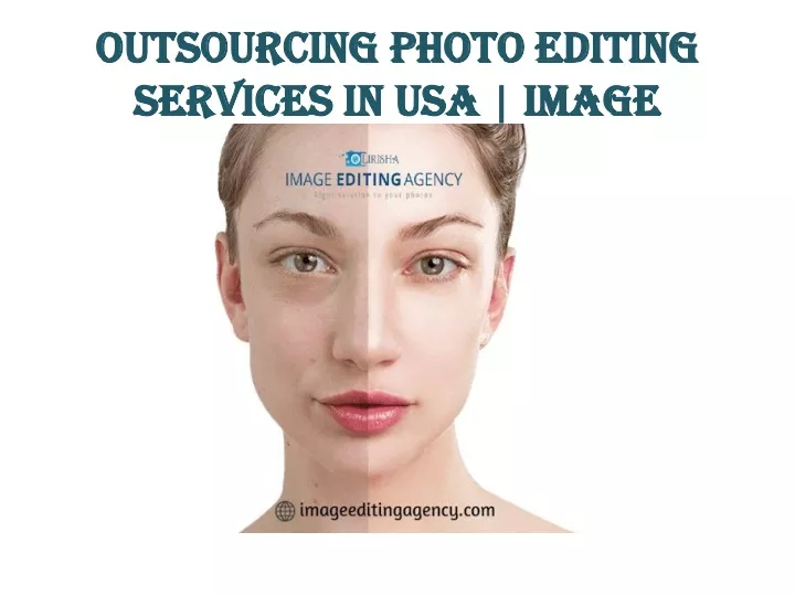 outsourcing photo editing services in usa image editing agency