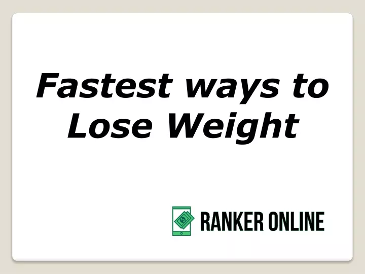 fastest ways to lose w eight