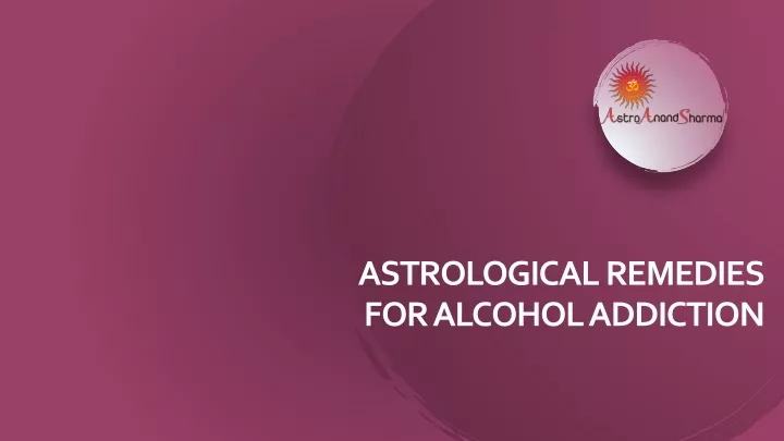 astrological remedies for alcohol addiction