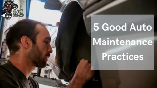 5 Good Auto Maintenance Practices