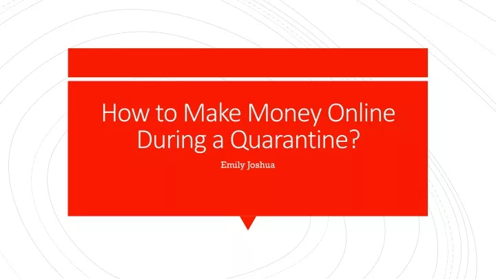 how to make money online during a quarantine