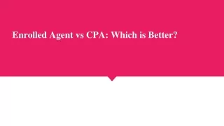 Enrolled Agent vs CPA_ Which is Better_