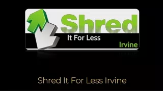 shred it for less irvine