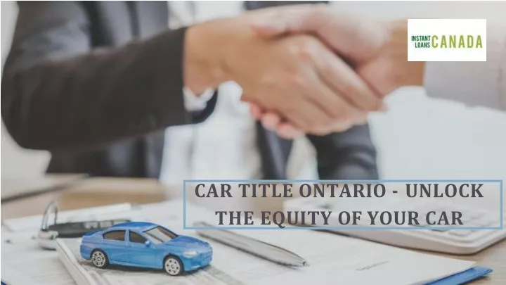 car title ontario unlock the equity of your car