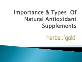 Importance & Types Of Natural Antioxidant Supplements
