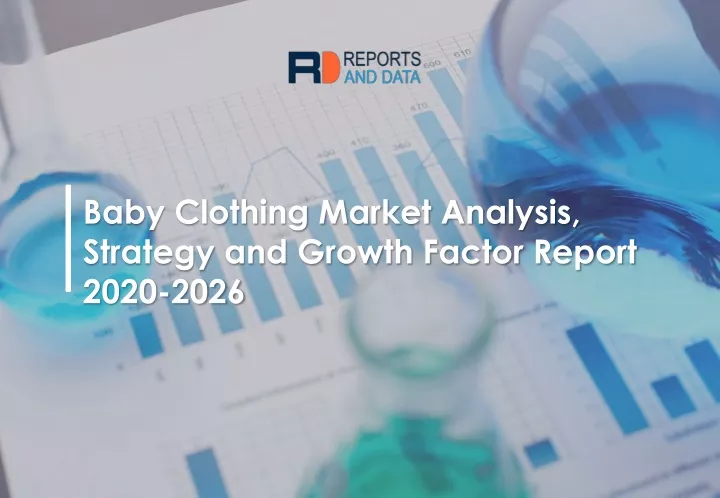baby clothing market analysis strategy and growth