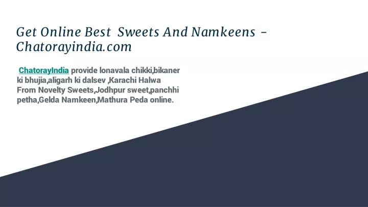 get online best sweets and namkeens chatorayindia com
