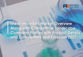 linear encoders market overview along with